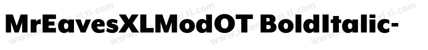 MrEavesXLModOT BoldItalic字体转换